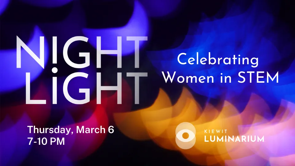 Graphic for Women In Stem Night Light - Celebrating Women in STEM. Thursday, March 6.